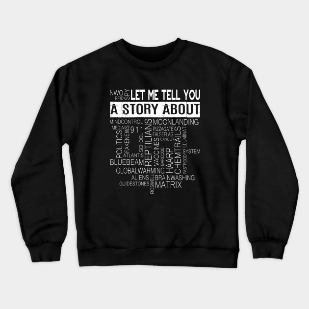 Chemtrails and Conspiracy Crewneck Sweatshirt by Stoney09